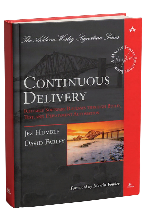Cover of Continuous Delivery: Reliable Software Releases through Build, Test, and Deployment Automation