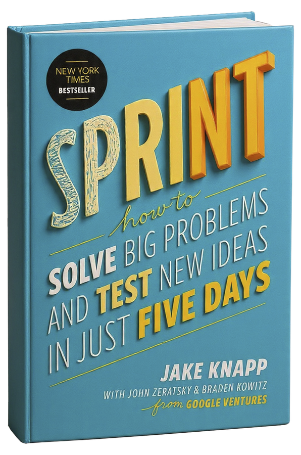 Cover of Sprint: How to Solve Big Problems and Test New Ideas in Just Five Days